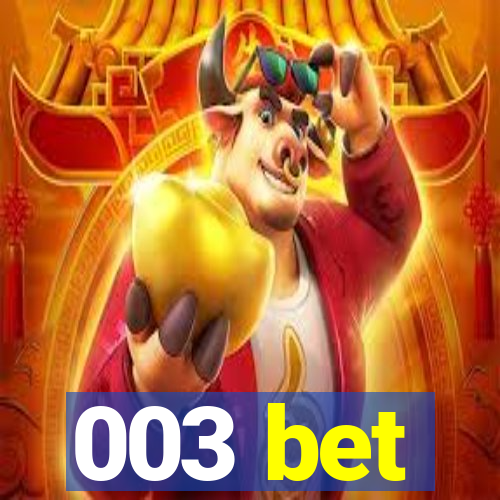 003 bet